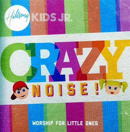 Cover for Hillsong Kids Jr · Crazy Noise (CD) (2012)
