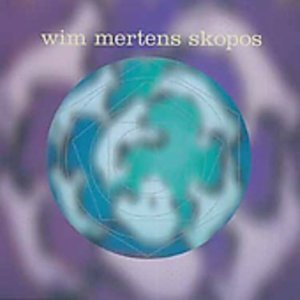 Cover for Wim Mertens · Skopos (CD) (2004)
