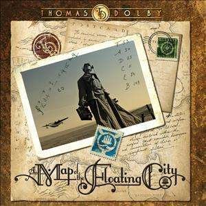 Cover for Thomas Dolby · Map of the Floating City, a (CD) (2011)