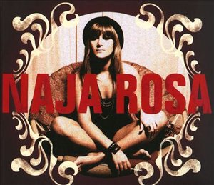 Naja Rosa - Naja Rosa - Musique - DISTAVTAL - 5099990755620 - 16 août 2010