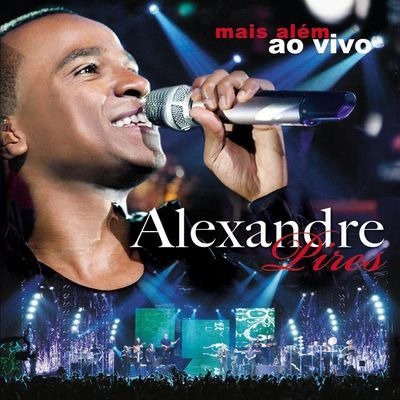 Cover for Alexandre Pires · Mais Alem: Ao Vivo (CD) (2011)