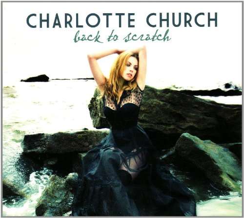 Back To Scratch - Charlotte Church - Musik - DOOBY - 5099994687620 - 13. januar 2016