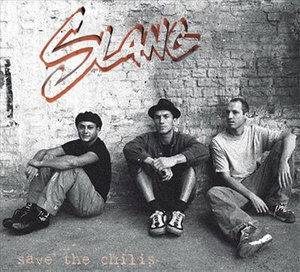 Cover for Slang · Save the Chilis (CD) [Digipak]