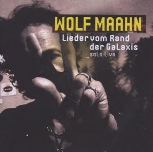 Cover for Wolf Maahn · Lieder Vom Rand Der Galaxis: Solo Live (CD) (2012)