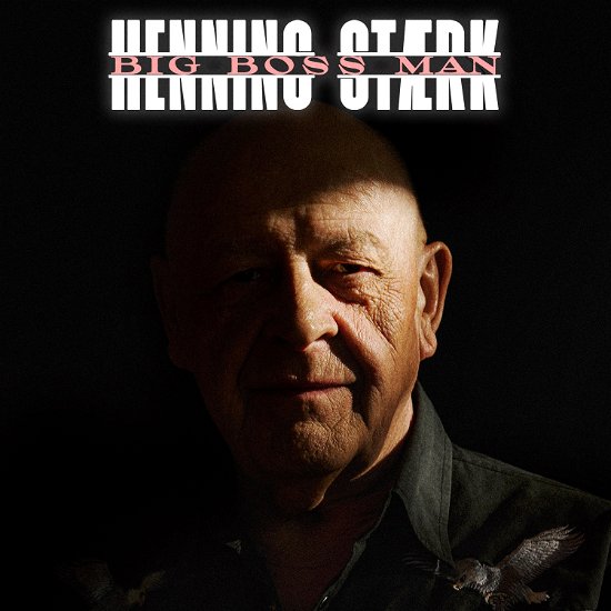Henning Stærk · Big Boss Man (CD) (2023)