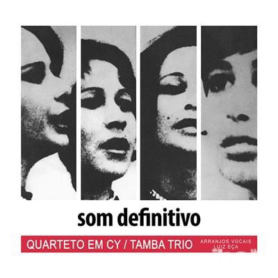 Cover for Quarteto Em Cy / Tamba Trio · Som Definitivo (CD) (2018)