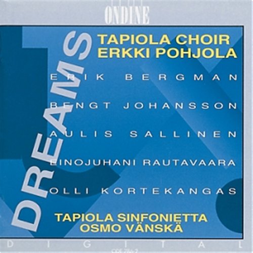 Dreams / Pater Noster / Suita Grammaticale - Bergman / Johansson / Salline - Music - Ondine - 6413657778620 - March 29, 2010