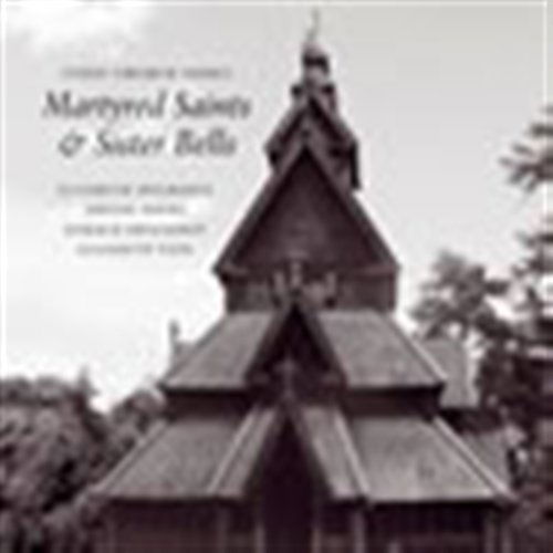 Stave Church Songs-martyred Saints & Sister Bells - Holmertz,elisabeth / Anders Roine - Musik - HEILO - 7033662072620 - 16. august 2011