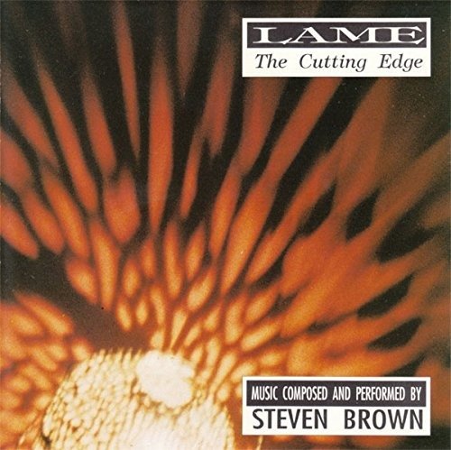 Cover for Steven Brown · Steven Brown-lame-the Cutting the Edge (CD)