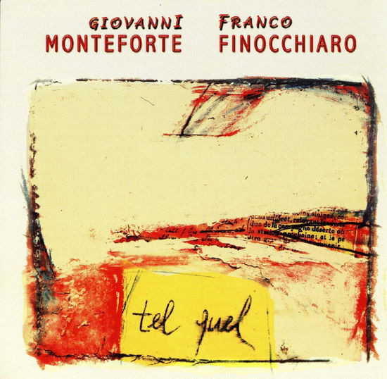 Cover for Monteforte Giovanni / Finocchiaro Franco · Tel Quel (CD) (2001)