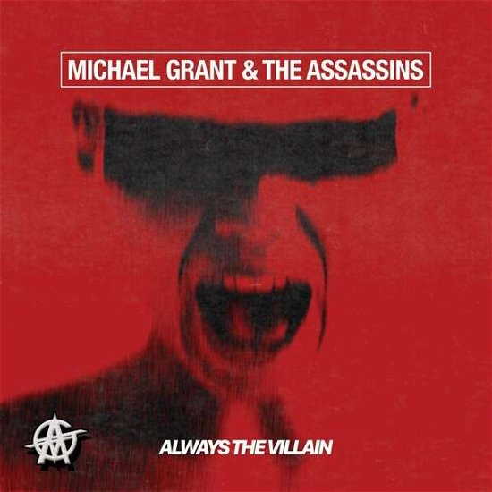 Michael Grant & the Assassins · Always the Villain (CD) (2020)