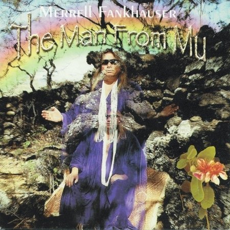 Cover for Merrell Fankhauser  · The Man From Mu (CD)