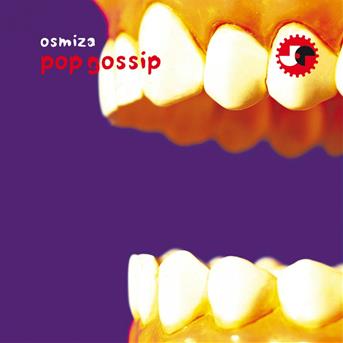 Cover for Osmiza · Pop Gossip (CD) (2014)