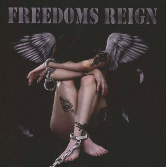 Cover for Freedom's Reign (CD) (2013)