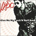 Cover for Karto · Give Me My Rock'n'roll Back (CD) (2016)