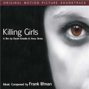 Cover for Frank Ilfman · Killing Girls / O.s.t. (CD) (2016)