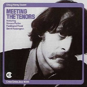 Cover for Doug -Sextet- Raney · Meeting The Tenors (CD) (2023)