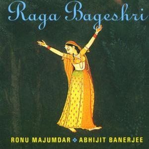 Cover for Majumdar, Ronu / Abhijit Ba · Raga Bageshri (CD) (2018)