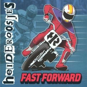 Cover for Heideroosjes · Fast Forward (CD) (2003)