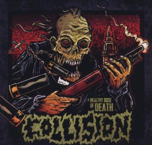 Cover for Collision · Healthy Dose of Death (CD) (2012)