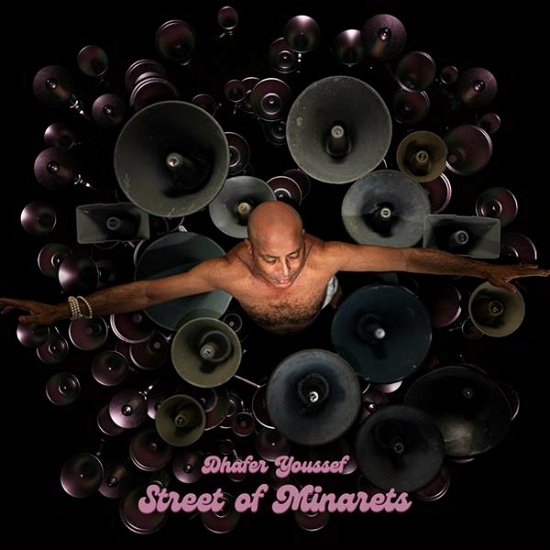 Cover for Dhafer Youssef · Street Of Minarets (Feat. Herbie Hancock, Marcus Miller, Dave Holland) (LP) (2023)