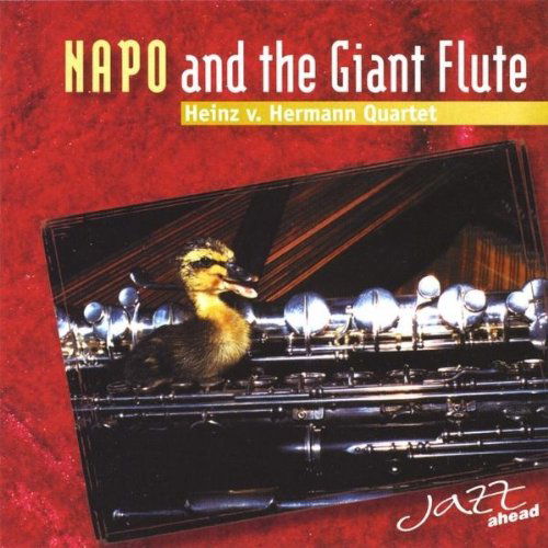 Cover for Heinz Von Hermann · Napo &amp; the Giant Flute (CD) (2010)