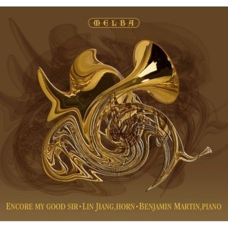 Lin Jiang & Benjamin Martin · Encore My Good Sir (CD) (2008)