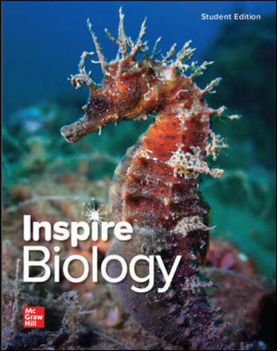 Cover for McGraw Hill · Inspire Science: Biology, G9-12 Student Edition - BIOLOGY DYNAMICS OF LIFE (Hardcover Book) (2018)