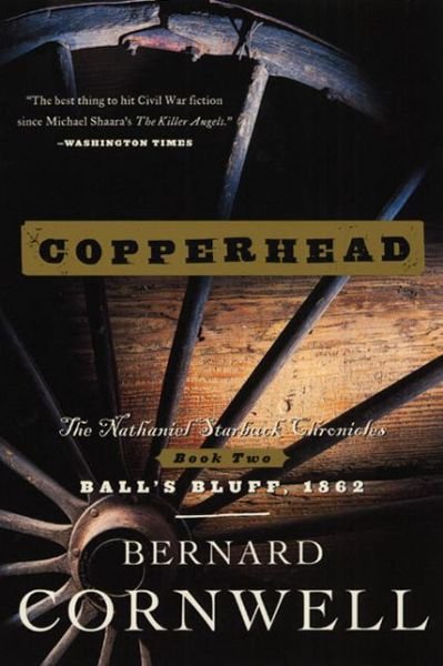Cover for Bernard Cornwell · Copperhead: The Nathaniel Starbuck Chronicles: Book Two - Starbuck Chronicles (Paperback Bog) [Reprint edition] (2001)