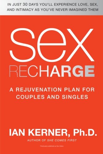 Cover for Ian Kerner · Sex Recharge: A Rejuvenation Plan for Couples and Singles (Paperback Book) (2009)