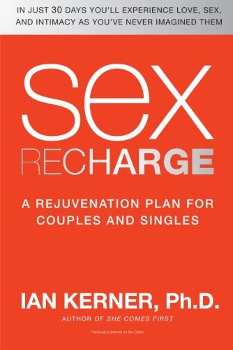 Cover for Ian Kerner · Sex Recharge: A Rejuvenation Plan for Couples and Singles (Pocketbok) (2009)