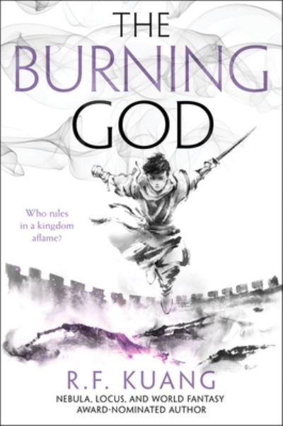 Cover for R. F Kuang · The Burning God (Hardcover Book) (2020)