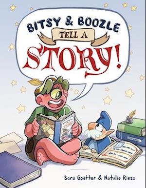 Cover for Natalie Riess · Bitsy and Boozle Tell a Story! (Book) (2024)