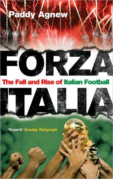 Cover for Paddy Agnew · Forza Italia: The Fall and Rise of Italian Football (Pocketbok) (2007)
