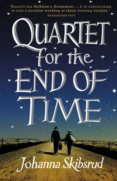 Quartet for the End of Time - Johanna Skibsrud - Livros - Cornerstone - 9780099558620 - 24 de setembro de 2015