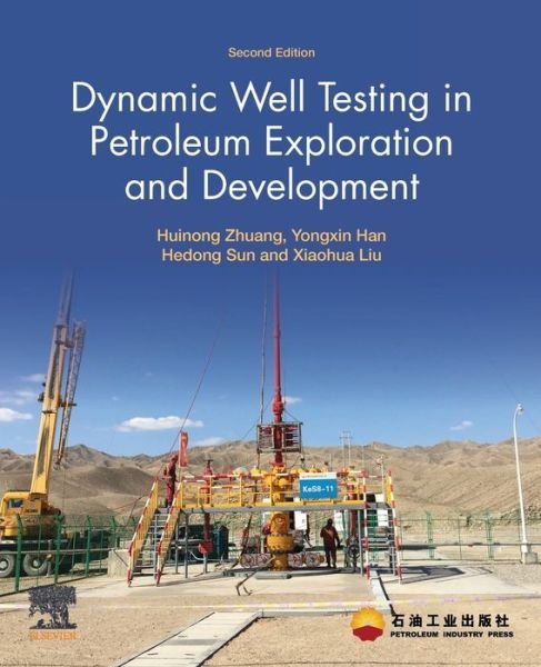 Cover for Zhuang, Huinong (Langfang Branch of Research Institute of Petroleum Exploration and Development, CNPC) · Dynamic Well Testing in Petroleum Exploration and Development (Paperback Book) (2020)