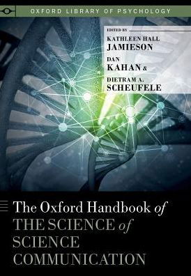 Cover for The Oxford Handbook of the Science of Science Communication - Oxford Library of Psychology (Inbunden Bok) (2017)