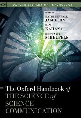 Cover for The Oxford Handbook of the Science of Science Communication - Oxford Library of Psychology (Hardcover Book) (2017)