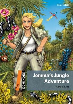 Dominoes: Two: Jemma's Jungle Adventure Audio Pack - Dominoes - Anne Collins - Books - Oxford University Press - 9780194639620 - June 9, 2016