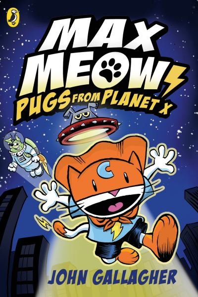 Cover for John Gallagher · Max Meow Book 3: Pugs from Planet X - Max Meow (Pocketbok) (2024)