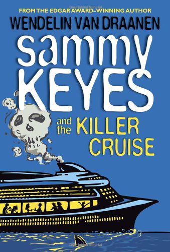 Cover for Wendelin Van Draanen · Sammy Keyes and the Killer Cruise (Paperback Book) [Reprint edition] (2014)