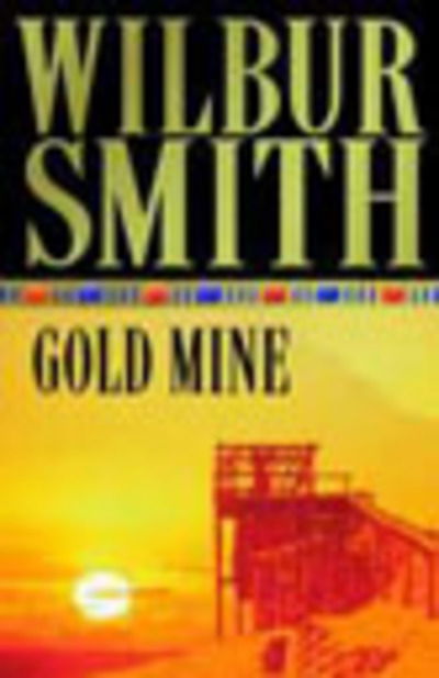 Cover for Wilbur Smith · Goldmine (Cassette)