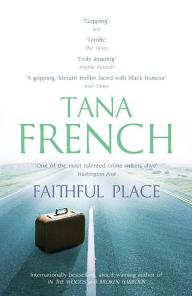 Cover for Tana French · Faithful Place: Dublin Murder Squad:  3 - Dublin Murder Squad (Paperback Book) (2011)