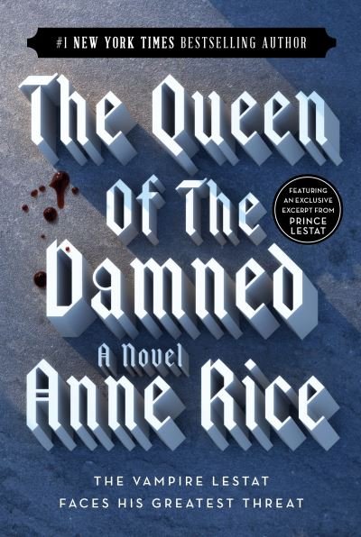 The Queen of the Damned: A Novel - Anne Rice - Kirjat - Random House USA Inc - 9780345419620 - lauantai 29. marraskuuta 1997