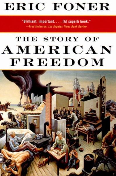 Cover for Eric Foner · The Story of American Freedom (Paperback Book) (1999)