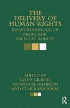 Cover for Geoff Gilbert · Essays on Human Rights: In Honour of Professor Sir Nigel Rodley and Professor Kevin Boyle (Hardcover Book) (2010)