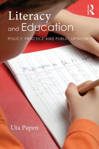 Cover for Uta Papen · Literacy and Education: Policy, Practice and Public Opinion (Taschenbuch) (2015)