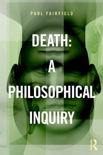 Cover for Fairfield, Paul (Queen's University, Canada) · Death: A Philosophical Inquiry (Paperback Book) (2014)