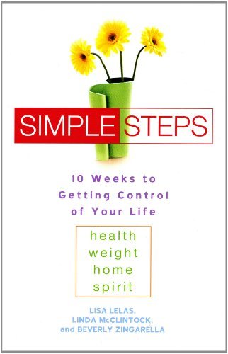 Cover for Beverly Zingarella · Simple Steps: 10 Weeks to Getting Control of Your Life: Health, Weight, Home, Spirit (Paperback Book) (2003)