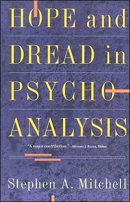 Cover for Stephen Mitchell · Hope And Dread In Psychoanalysis (Pocketbok) [New edition] (1995)
